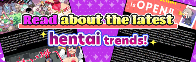 Read about the latest hentai trends!